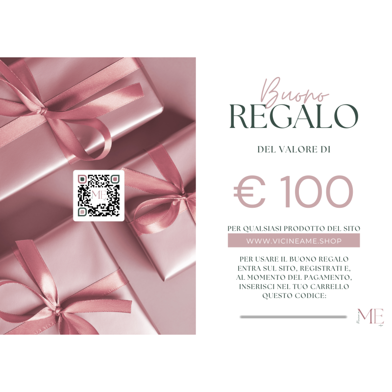 BUONO REGALO €100: Carta regalo valida 12 mesi | Vicine a ME